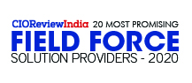 20 Most Promising Field Force Solution Providers - 2020